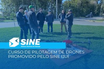 Curso de Pilotagem de Drones promovido pelo SINE Ijuí, em parceria com Sindicato Rural e Senar-RS, impulsionando uso agrícola de tecnologia