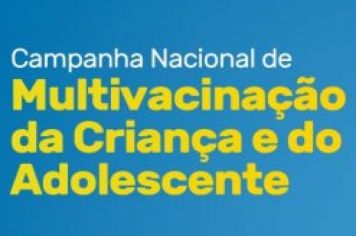 Multivacinação é prorrogada!