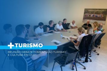 Reunião debate fomento ao turismo e cultura em Ijuí