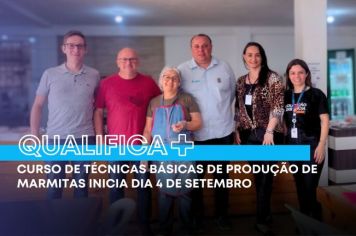 Qualifica + Ijuí oferece curso de Técnicas Básicas de Produção em Marmitas