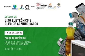 Coleta de lixo eletrônico e óleo de cozinha ocorrem no sábado