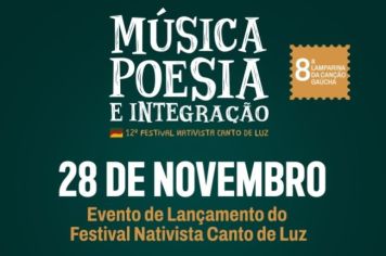 Festival Nativista Canto de Luz e Lamparina da Canção Gaúcha terão lançamento no dia 28 de novembro