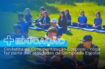 Ginástica de Conscientização Corporal - Yôga faz parte das atividades da Olimpíada Escolar