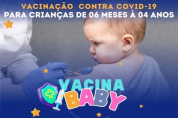 Vacina Baby - Município oferece vacinação contra Covid para crianças