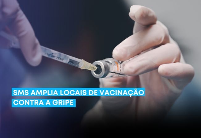 SMS amplia a vacinação contra a Gripe