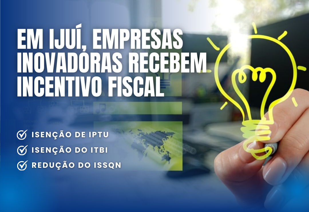 Em ijuí, empresas inovadoras recebem incentivo fiscal