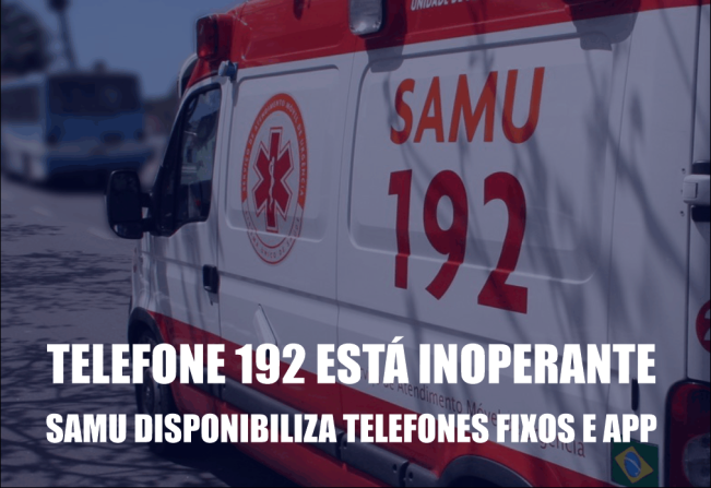Número 192 do SAMU está inoperante em Ijuí