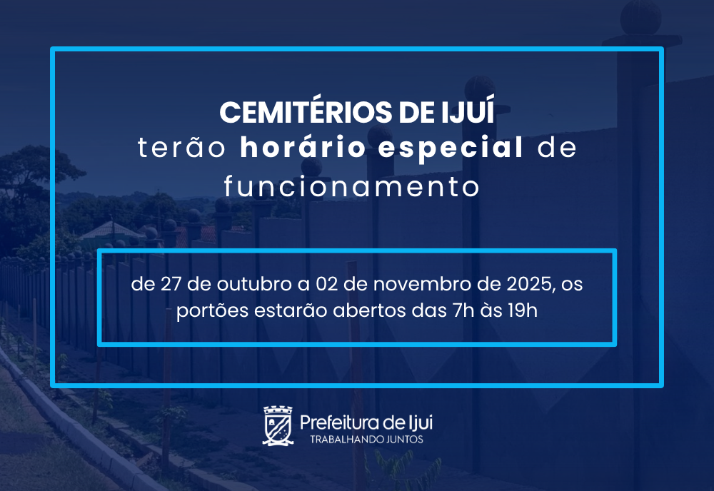 Cemitérios de Ijuí terão horário especial de funcionamento