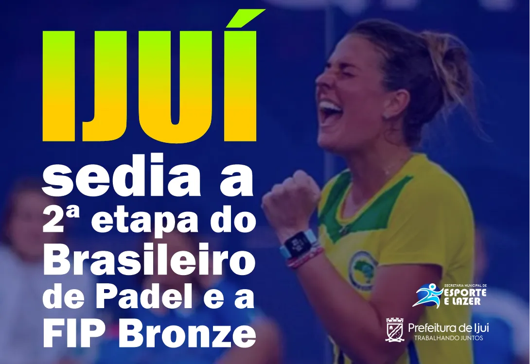Ijuí se torna a capital mundial do padel com etapa do Brasileiro e torneio internacional FIP Bronze