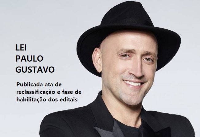 Publicada ata de reclassificação e fase de habilitação dos editais da Lei Paulo Gustavo