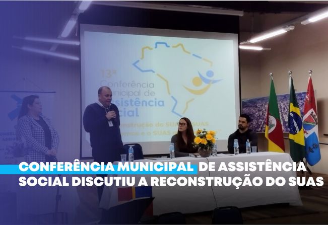 Conferência Municipal de Assistência Social discutiu a reconstrução do SUAS