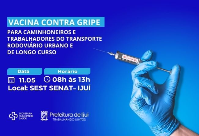 Governo Municipal realiza campanha de vacinação contra gripe para caminhoneiros e trabalhadores do transporte rodoviário