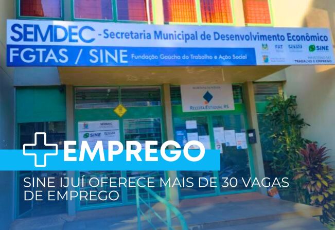 Sine Ijuí oferece mais de 30 vagas de emprego