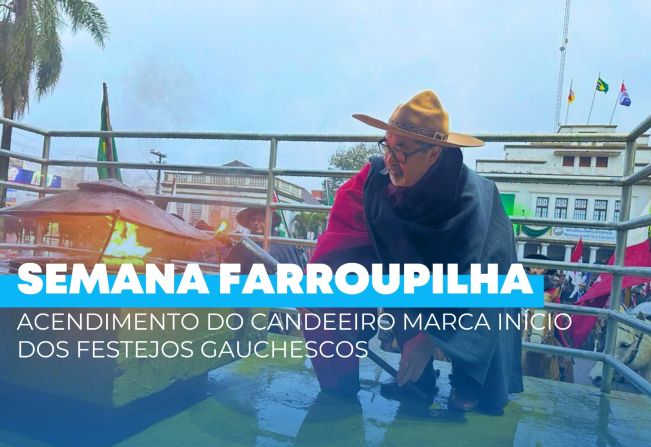 Acendimento do candeeiro marca início dos festejos gauchescos