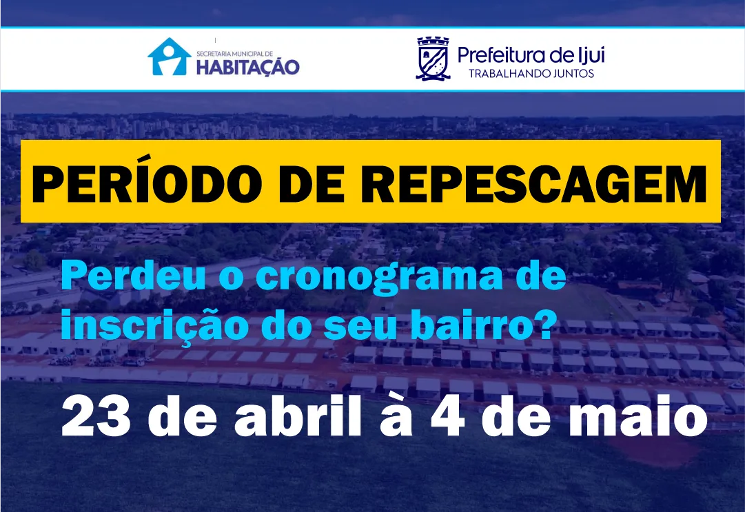 Prefeitura de Ijuí e Secretaria de Habitação abrem prazo para repescagem de inscrição a Programa Habitacional