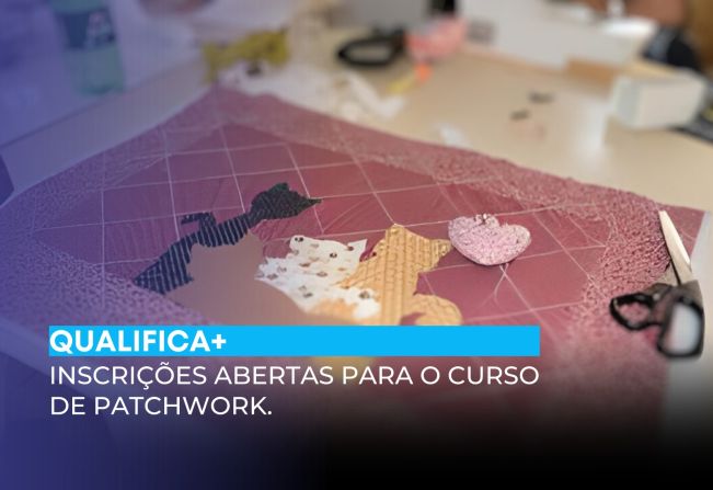 Inscrições abertas para o curso de Patchwork