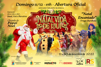 Confira a programação completa do Natal Vida de Ijuí 2022
