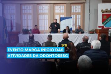 Evento marca início das atividades da OdontoSesc