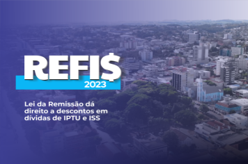 REFIS - Última semana para o desconto de 100% dos juros