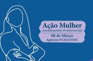 Sine terá atendimento exclusivo para mulheres no dia 8 de março