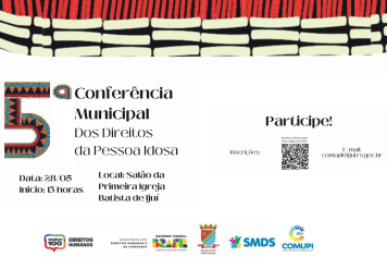 COMUPI realizará a 5ª Conferência Municipal Dos Direitos da Pessoa Idosa 