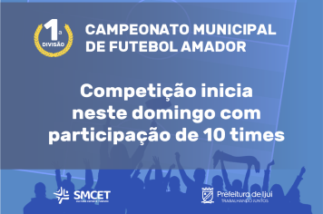 1ª Divisão do Campeonato de Futebol Amador inicia neste domingo