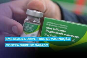 SMS realiza drive-thru de vacinação no sábado.