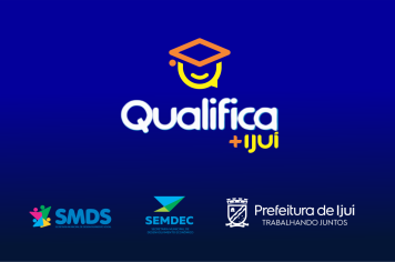 Programa Qualifica+ Ijuí está com inscrições abertas