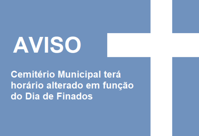Abertura e fechamento do Cemitério Municipal terá horário alterado