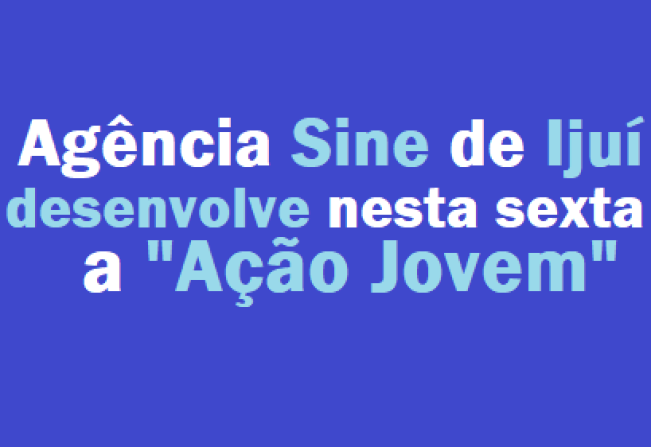 Sine de Ijuí desenvolve nesta sexta a 