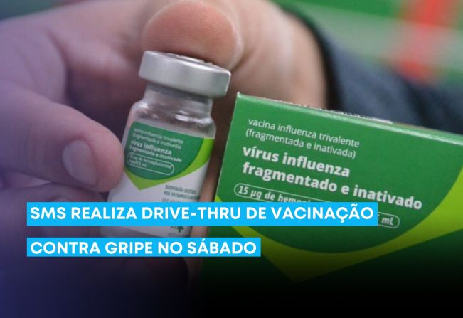 SMS realiza drive-thru de vacinação no sábado.